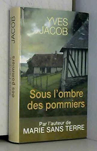 9782298052862: Sous l'ombre des pommiers