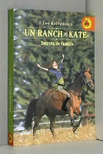 Beispielbild fr Secrets de famille - Un ranch pour Kate T3 zum Verkauf von medimops