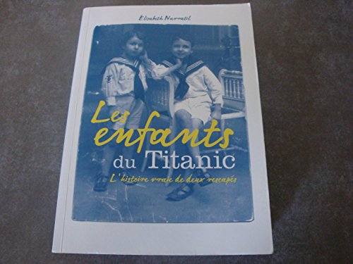 9782298053746: LES ENFANTS DU TITANIC