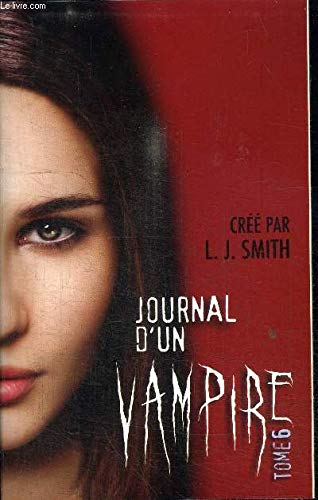 9782298053845: Journal d'un vampire - Tome 6