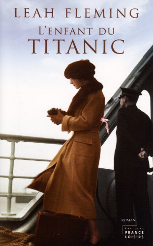 9782298053883: L'enfant du TITANIC