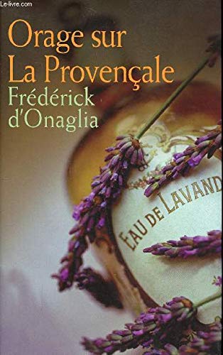 Beispielbild fr Orage sur La Provençale zum Verkauf von WorldofBooks