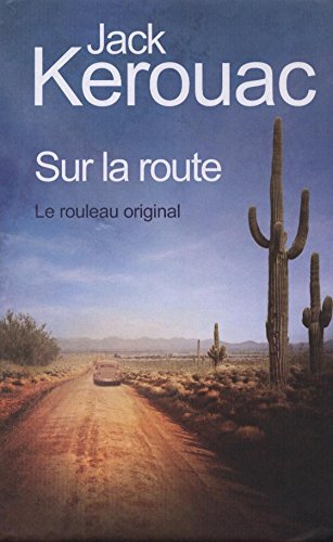 Stock image for SUR LA ROUTE. Le rouleau original for sale by LeLivreVert