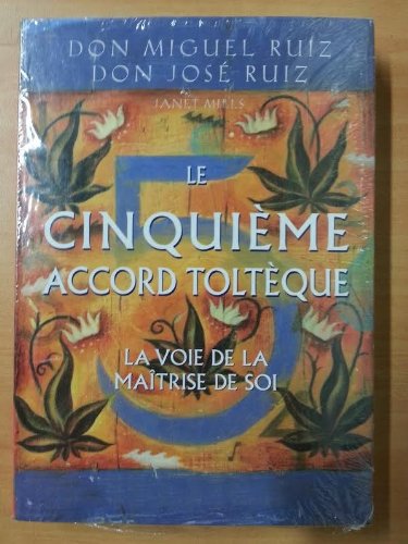 9782298058802: Le Cinquime Accord Toltque (French Text)