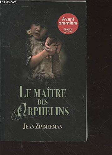 Beispielbild fr Le matre des orphelins zum Verkauf von medimops