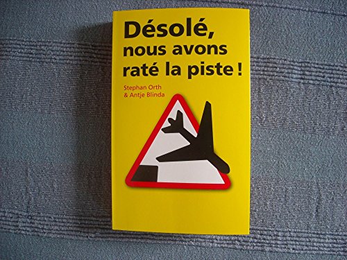 Stock image for dsol, votre htel a brl. Dsol, nous avons rat la piste for sale by medimops