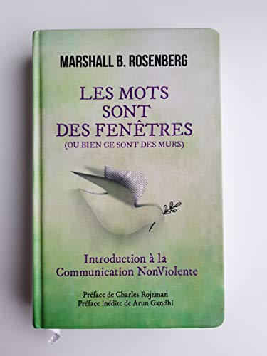 9782298064155: Les mots sont des fentres (ou bien ce sont des murs) Introduction  la Communication Non Violente