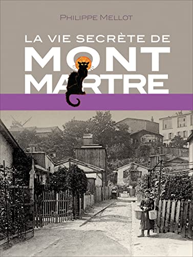 Stock image for LA VIE SECRETE DE MONTMARTRE for sale by medimops