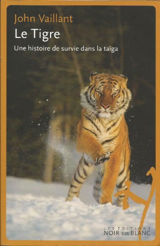 9782298069358: Le tigre, une histoire de survie dans la taiga