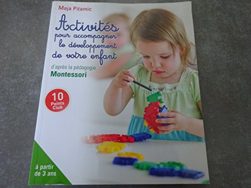 Beispielbild fr ACTIVITES POUR ACCOMPAGNER LE DEVELOPPEMENT DE VOTRE ENFANT zum Verkauf von Ammareal