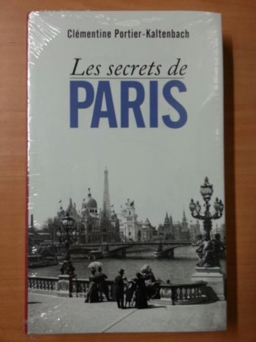 Beispielbild fr Les secrets de Paris (French Text) zum Verkauf von Better World Books