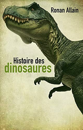 Stock image for Histoire des dinosaures for sale by Ammareal