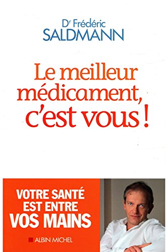 Stock image for LE MEILLEUR MEDICAMENT C EST VOUS! for sale by Ammareal