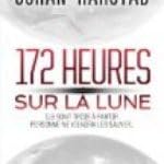 9782298078541: 172 heures sur la lune