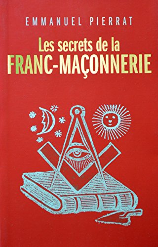 9782298080223: Les secrets de la franc-maonnerie
