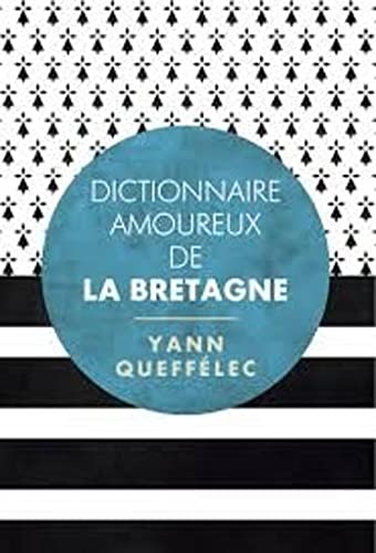 9782298080230: Dictionnaire amoureux de la Bretagne