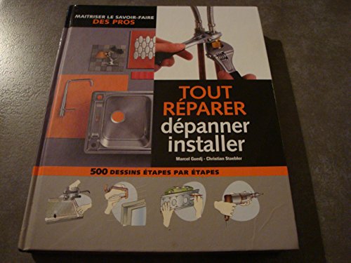 Stock image for Tout rparer dpanner installer for sale by Ammareal