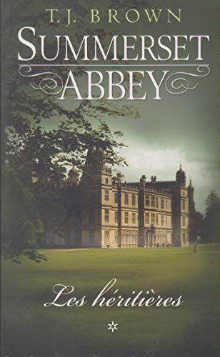 Imagen de archivo de Summerset Abbey Les h riti res * a la venta por Better World Books: West