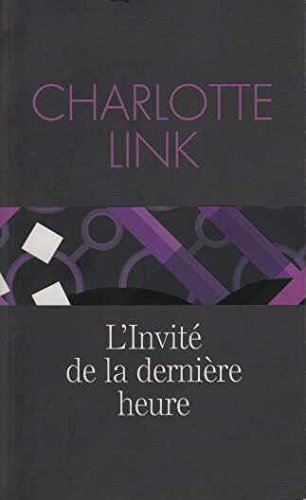 Imagen de archivo de L'invit de la dernire heure a la venta por books-livres11.com