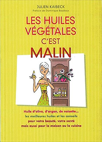 Beispielbild fr Les huiles vgtales c'est malin zum Verkauf von medimops