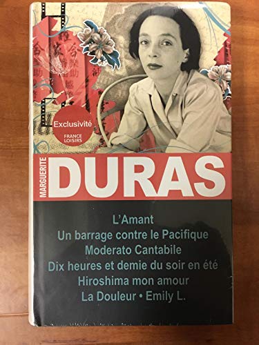 Imagen de archivo de L'amant - Un barrage contre le Pacifique - Moderato cantabile - Dix heures et demie du soir en ete - Hiroshima mon amour - La douleur - Em a la venta por Ammareal