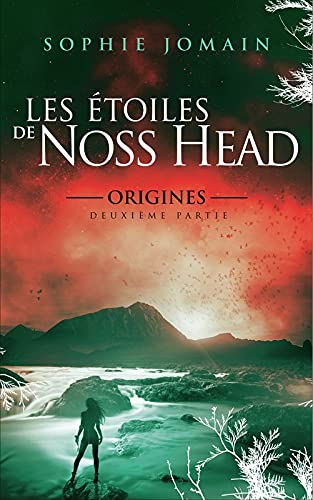 Stock image for Les toiles de Noss Head Tome 5 - Origines Deuxime partie for sale by Ammareal