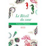 Beispielbild fr Le rveil du coeur zum Verkauf von A TOUT LIVRE