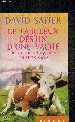 9782298093810: Le Fabuleux Destin d'une vache qui ne voulait pas finir en steak hach