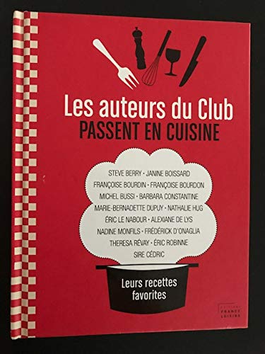 9782298094145: LES AUTEURS DU CLUB PASSENT EN CUISINE