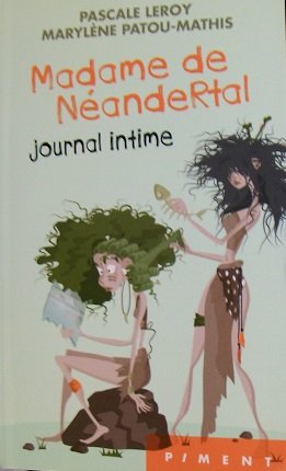 Beispielbild fr Madame de Néandertal, journal intime zum Verkauf von Ammareal