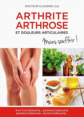 Imagen de archivo de Arthrite, arthrose et douleurs articulaires a la venta por medimops