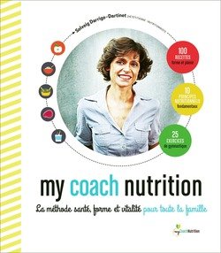 9782298100969: My coach nutrition. La mthode sant, forme et vitalit pour toute la famille