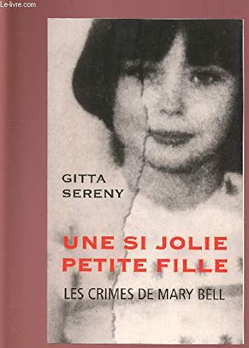 9782298101072: UNE SI JOLIE PETITE FILLE : LES CRIMES DE MARY BELL