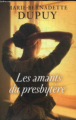 Beispielbild fr Les Amants du presbytre zum Verkauf von Ammareal