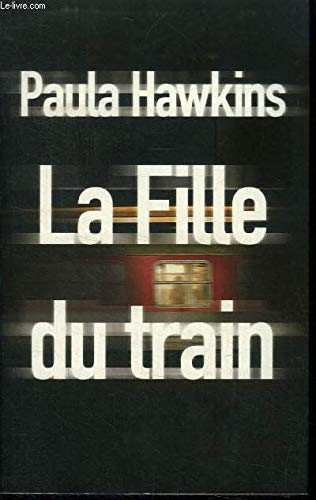 Beispielbild fr LA FILLE DU TRAIN zum Verkauf von WorldofBooks