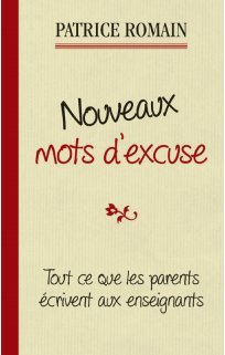 Beispielbild fr Nouveaux mots d'excuse : Les parents crivent encore aux enseignants zum Verkauf von Ammareal