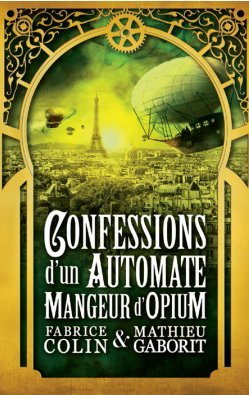 9782298104523: Confessions d’un automate mangeur d’opium (2015)