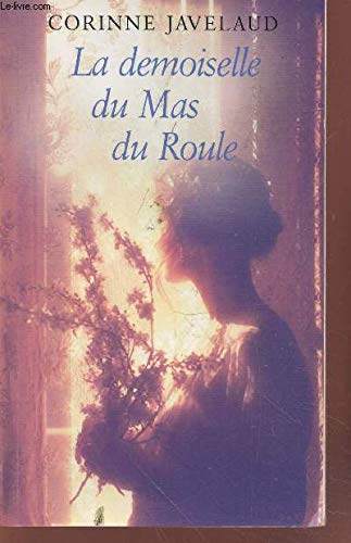 Beispielbild fr La demoiselle du Mas du Roule zum Verkauf von Ammareal