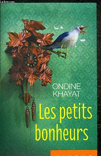 9782298105360: Les petits bonheurs [Mass Market Paperback] [Dec 01, 2015] Ondine Khayat