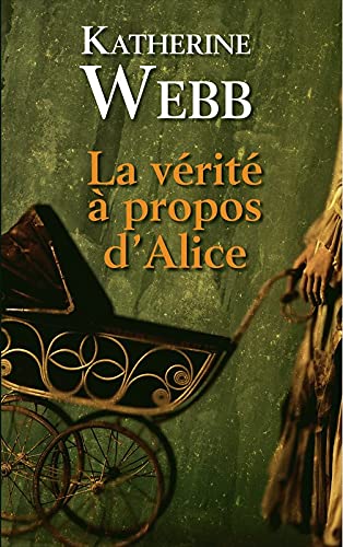 9782298109160: La vrit  propos d'Alice