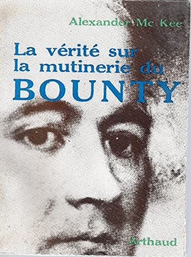 Beispielbild fr La vrit sur la mutinerie du Bounty zum Verkauf von medimops