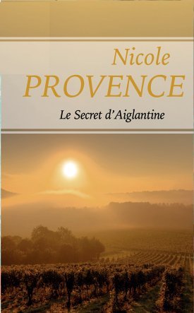 Stock image for Le secret d'Aiglantine for sale by Ammareal