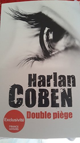DOUBLE PIEGE - Harlan Coben: 9782298113563 - AbeBooks