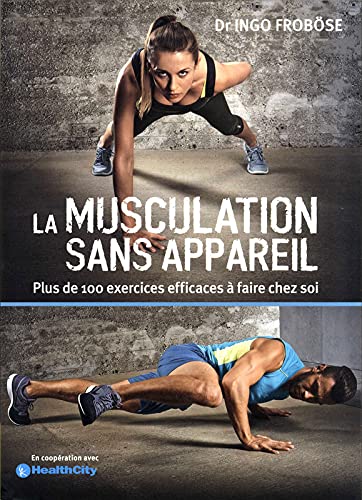 Beispielbild fr La musculation sans appareil zum Verkauf von medimops