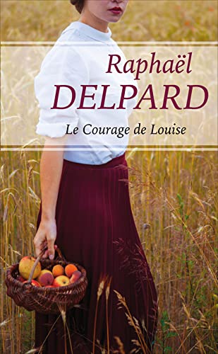 Stock image for Le courage de Louise for sale by Ammareal