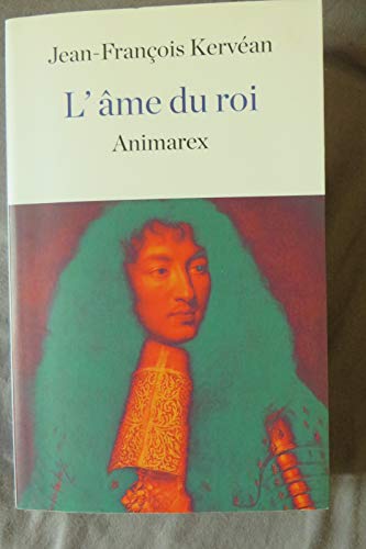Beispielbild fr L'me du roi zum Verkauf von Chapitre.com : livres et presse ancienne