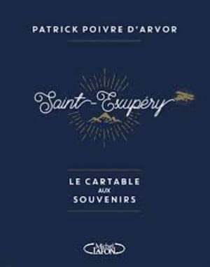 Imagen de archivo de Saint-Exupry, le cartable aux souvenirs a la venta por La Plume Franglaise