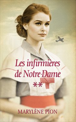 Stock image for Les infirmires de Notre-Dame, tomes 3 & 4. velina / Sur le front for sale by medimops
