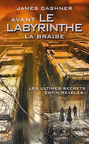 Beispielbild fr Avant le Labyrinthe - La braise zum Verkauf von medimops