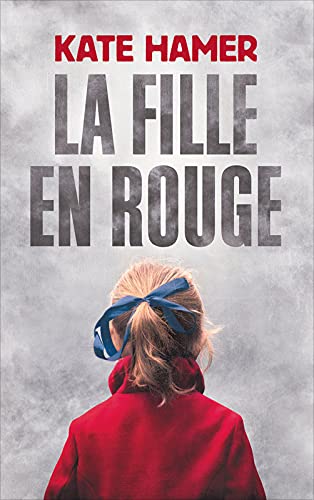 Stock image for La fille en rouge for sale by Chapitre.com : livres et presse ancienne